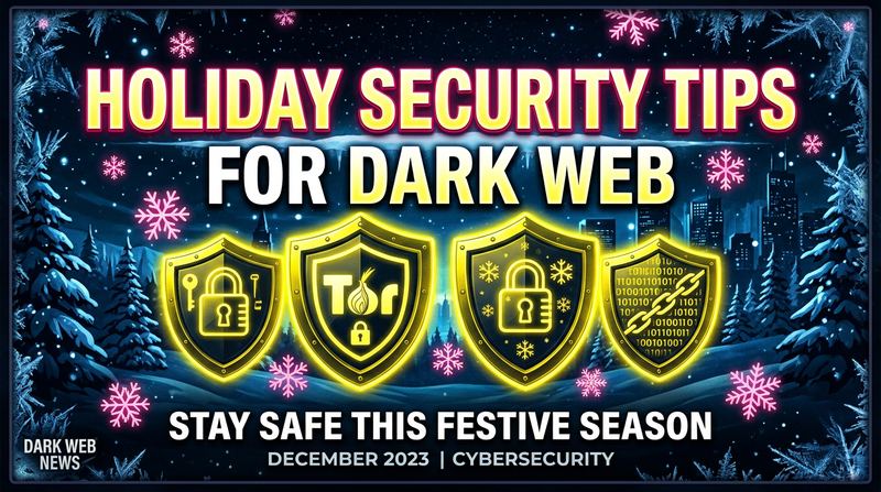 Holiday security tips dark web